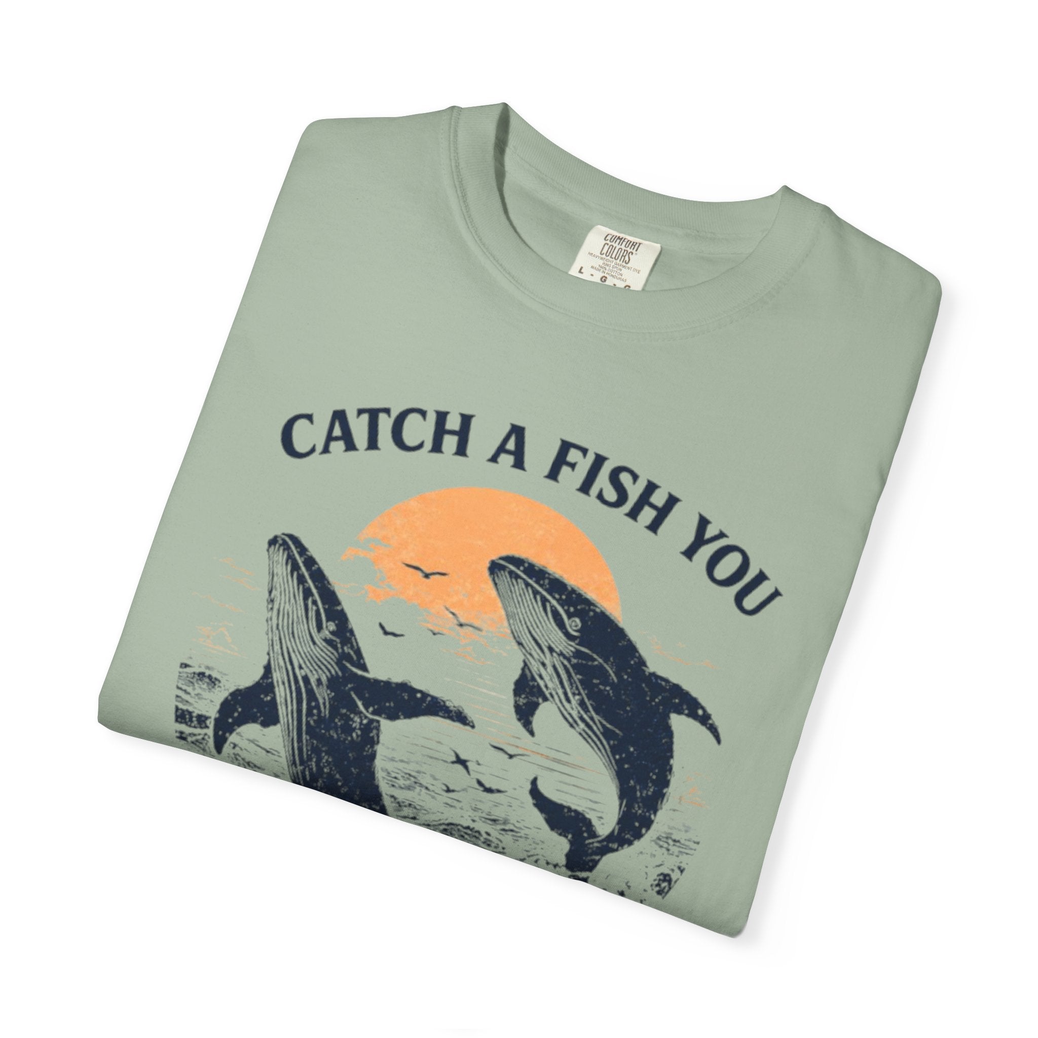 Fishing Graphic T-Shirt — "Catch a Fish You" Dolphin & Whale Ocean Tee