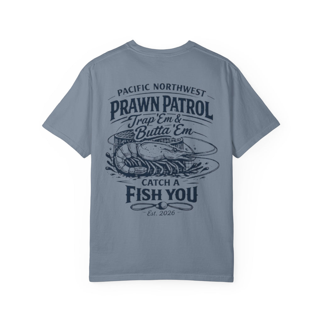 Prawn Patrol T-Shirt — 'Trap 'Em & Butta' Em' Pacific Northwest Fishing Tee
