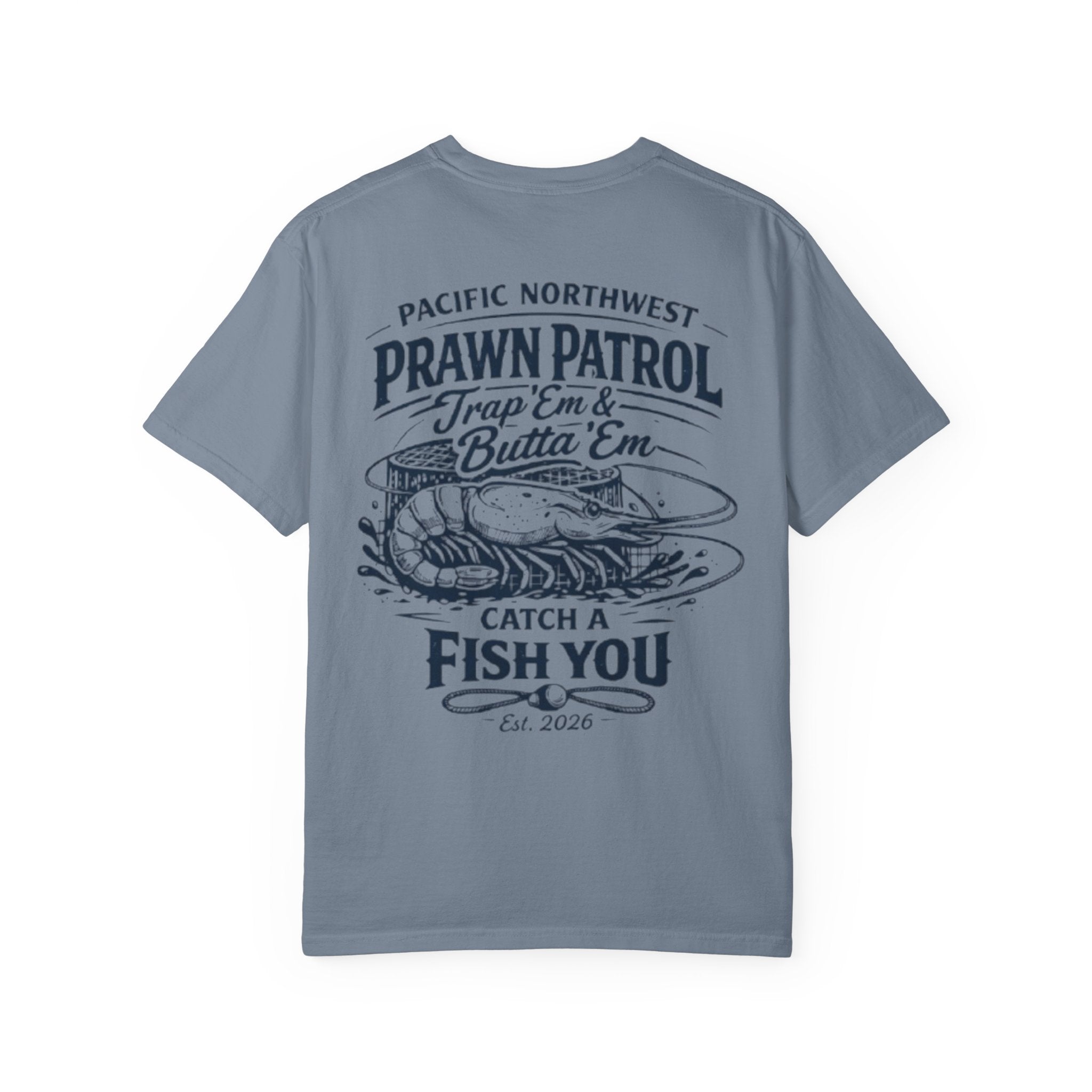 Prawn Patrol T-Shirt — 'Trap 'Em & Butta' Em' Pacific Northwest Fishing Tee