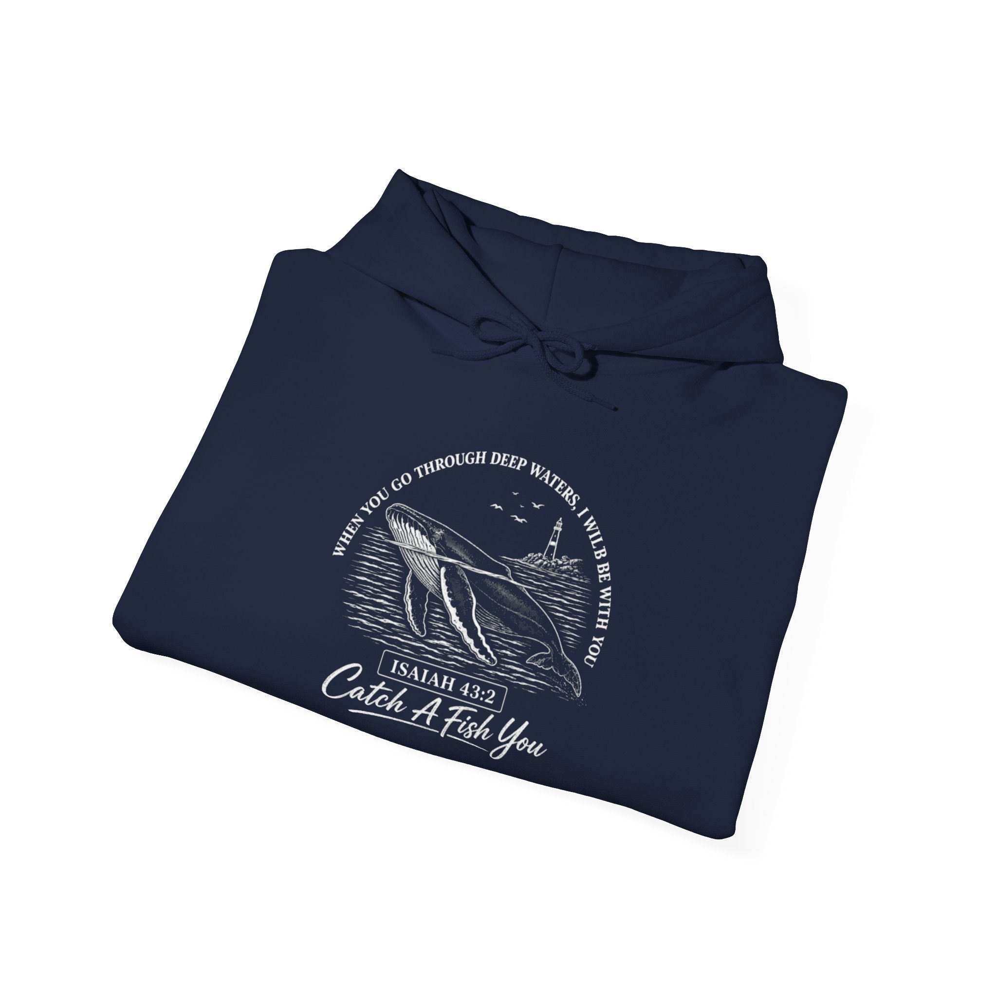 Fishing Hoodie - "Catch A Fish You" Whale Graphic Hoodie