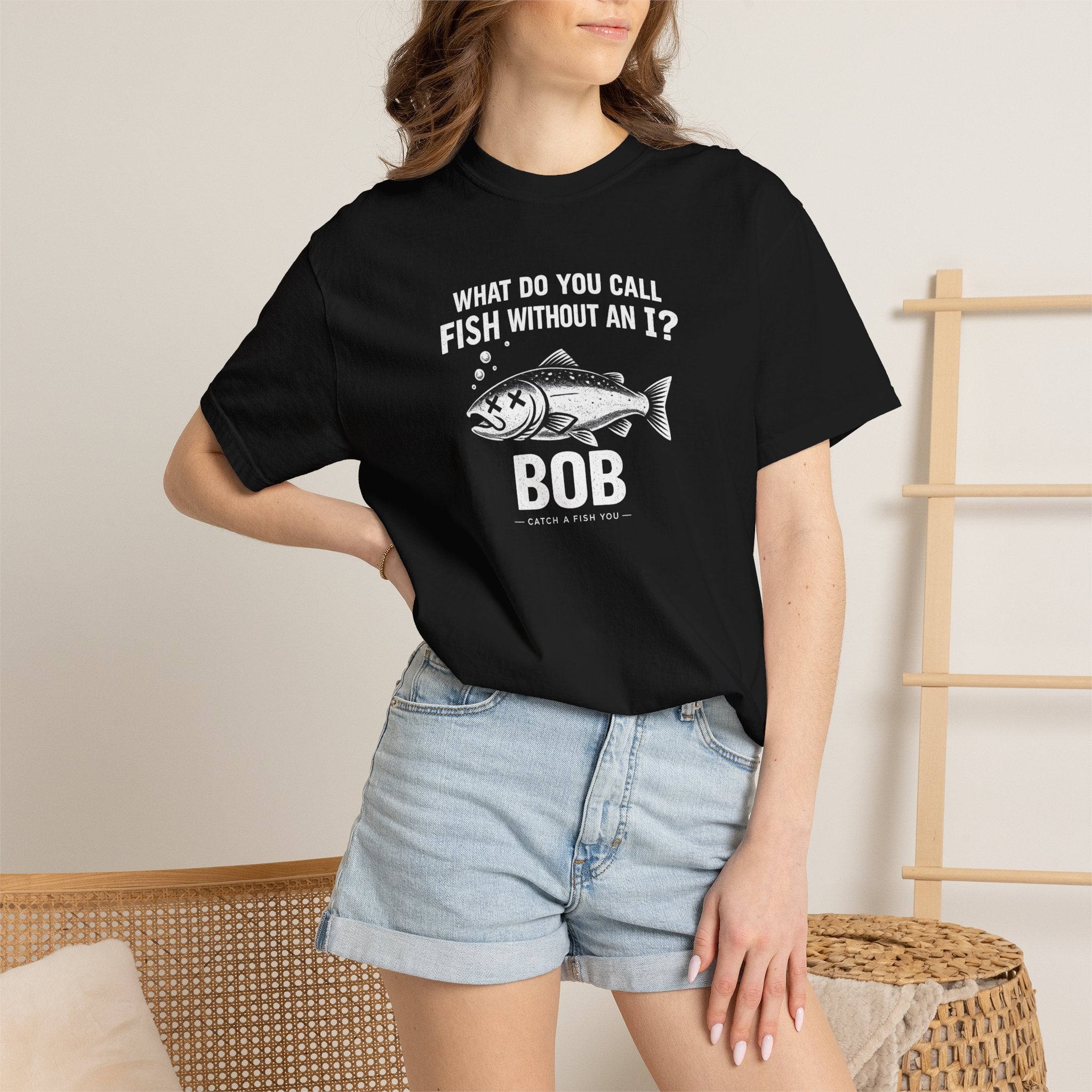 Fishing Joke T-Shirt — "What Do You Call Fish Without an I? Bob" Funny Angler Tee