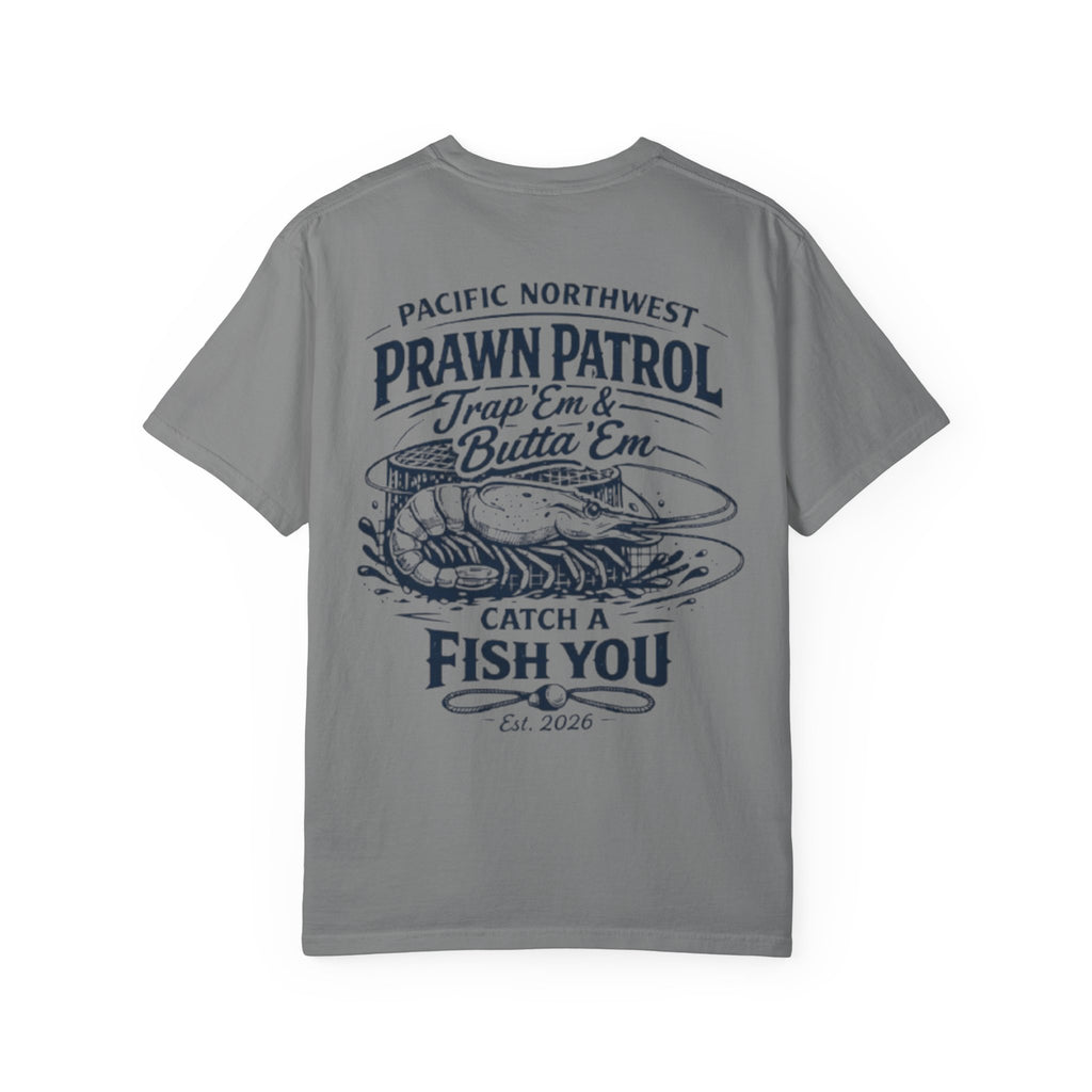Prawn Patrol T-Shirt — 'Trap 'Em & Butta' Em' Pacific Northwest Fishing Tee