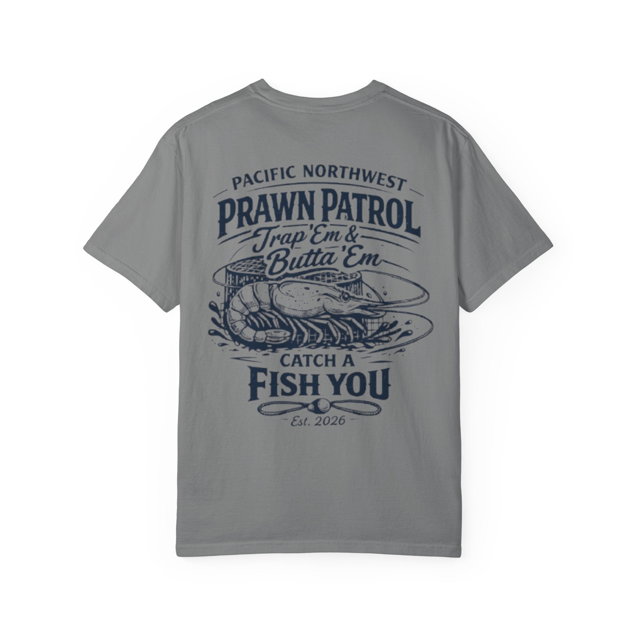 Prawn Patrol T-Shirt — 'Trap 'Em & Butta' Em' Pacific Northwest Fishing Tee