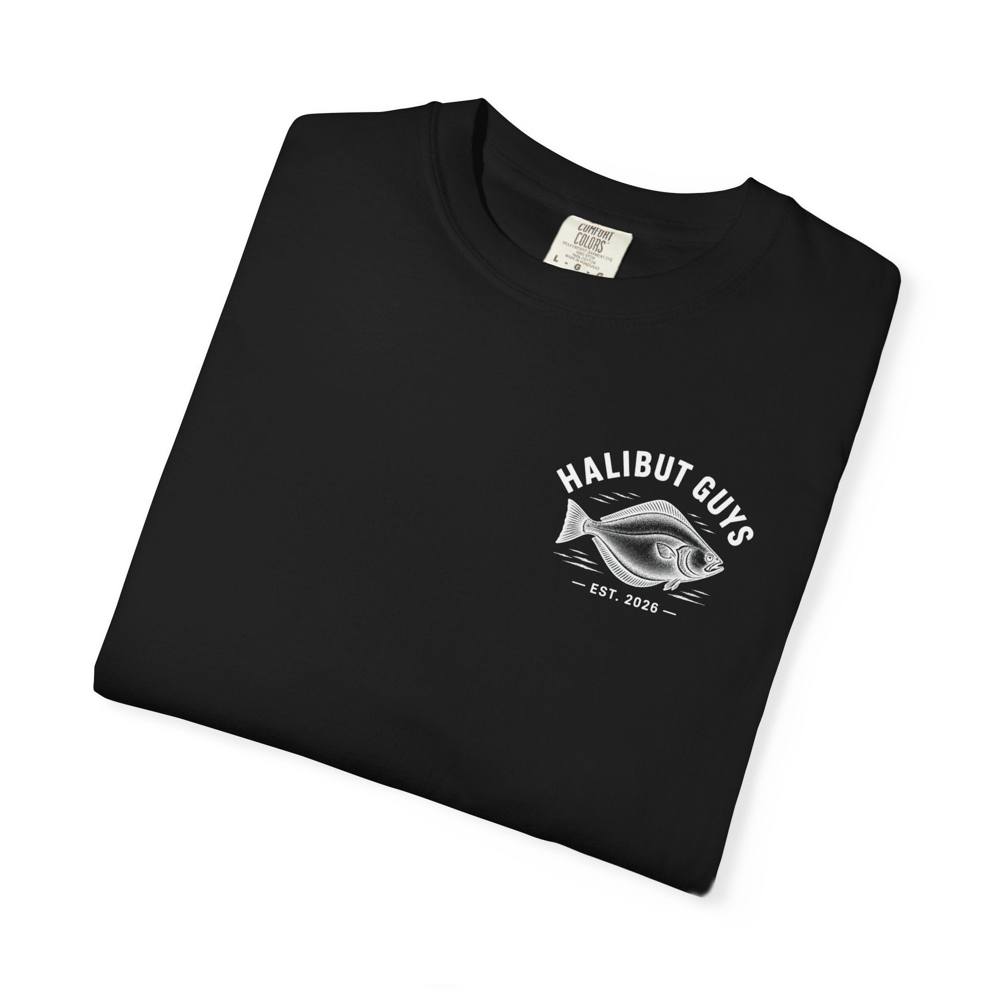 Halibut Guys Fishing T-Shirt — Built for the Bottom Bite (Est. 2026)