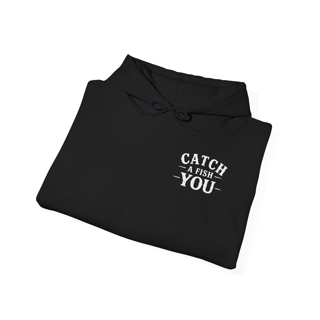 Fishing Hoodie – “Catch a Fish You” Graphic Hoodie (Limited Edition "Unc Division")