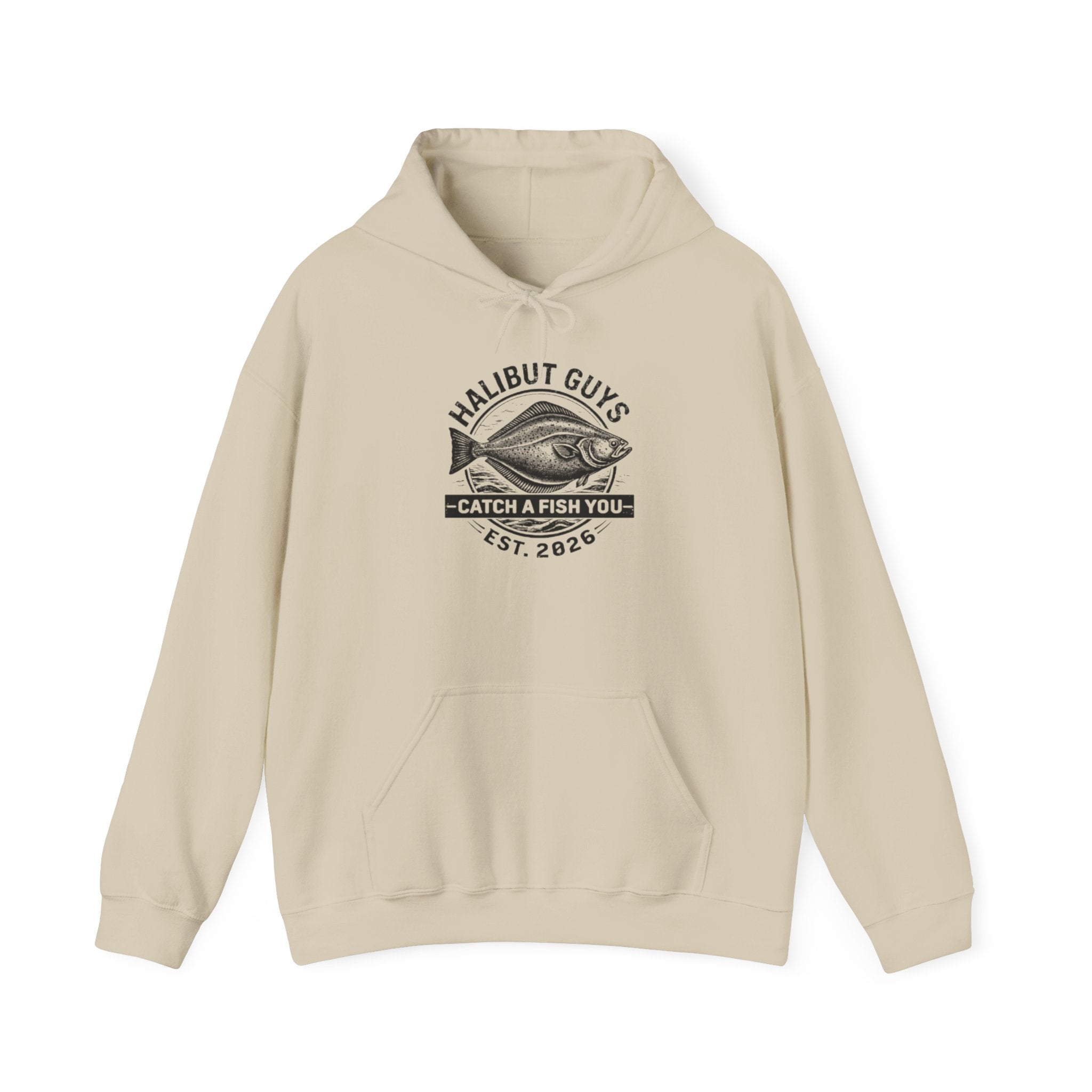 Halibut Guys Hoodie - 'Catch a Fish You' Fishing Crew Pullover (Est. 2026)
