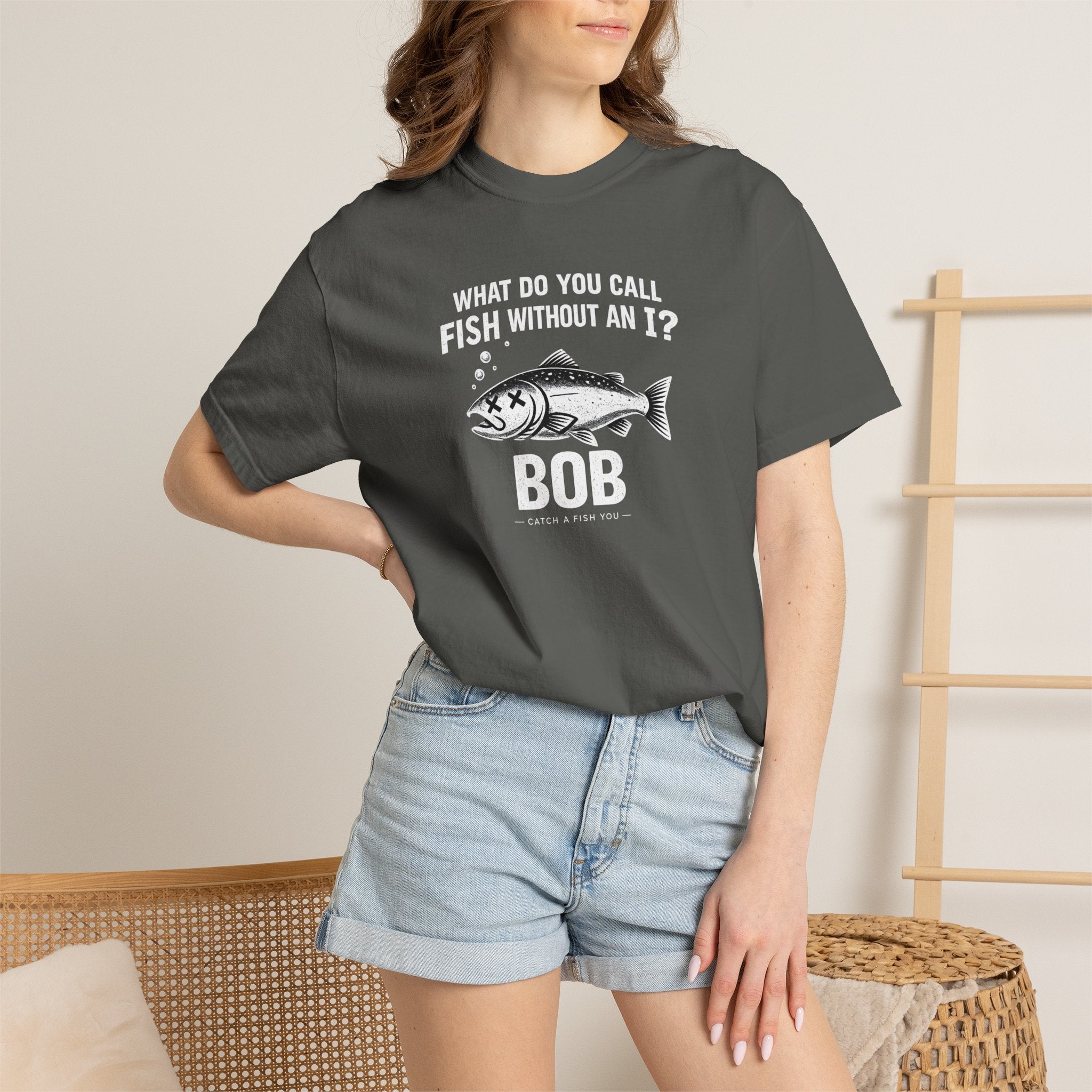 Fishing Joke T-Shirt — "What Do You Call Fish Without an I? Bob" Funny Angler Tee