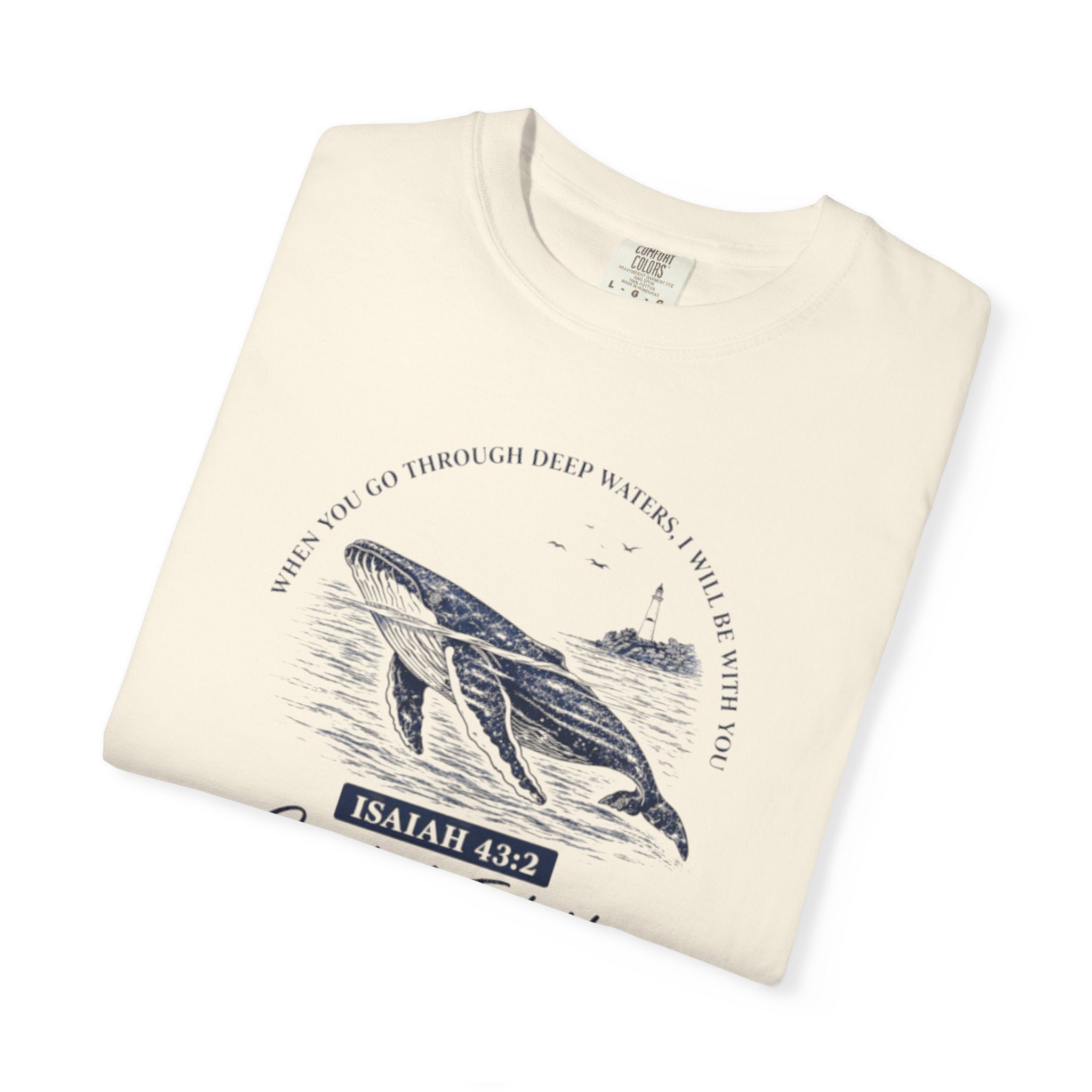 Catch A Fish You Whale Graphic T-Shirt — Isaiah 43:2 Inspirational Ocean Tee