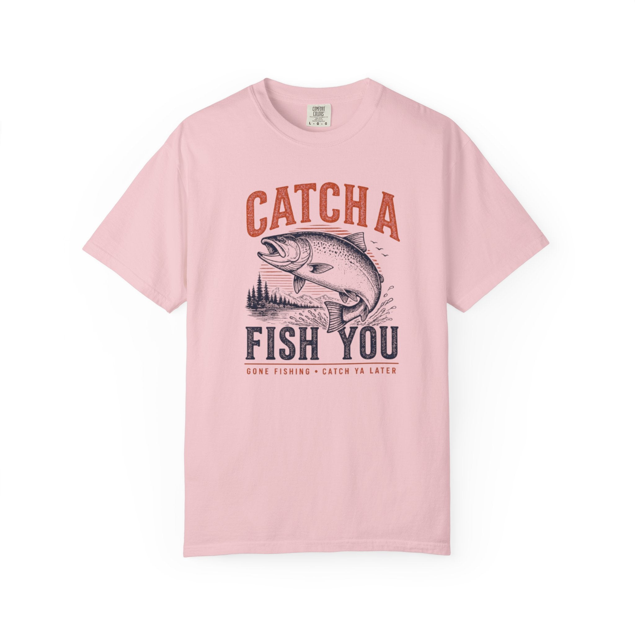 Catch A Fish You Fishing T-Shirt — Retro Fishing Tee for Anglers