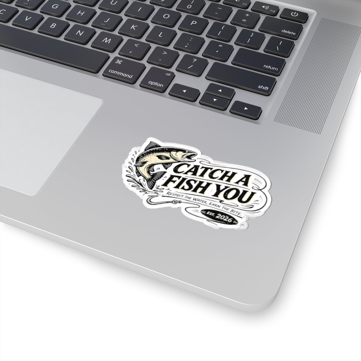 Catch a Fish You Sticker — Vintage Fishing Decal (“Respect the Water, Earn the Bite” — Est. 2026)