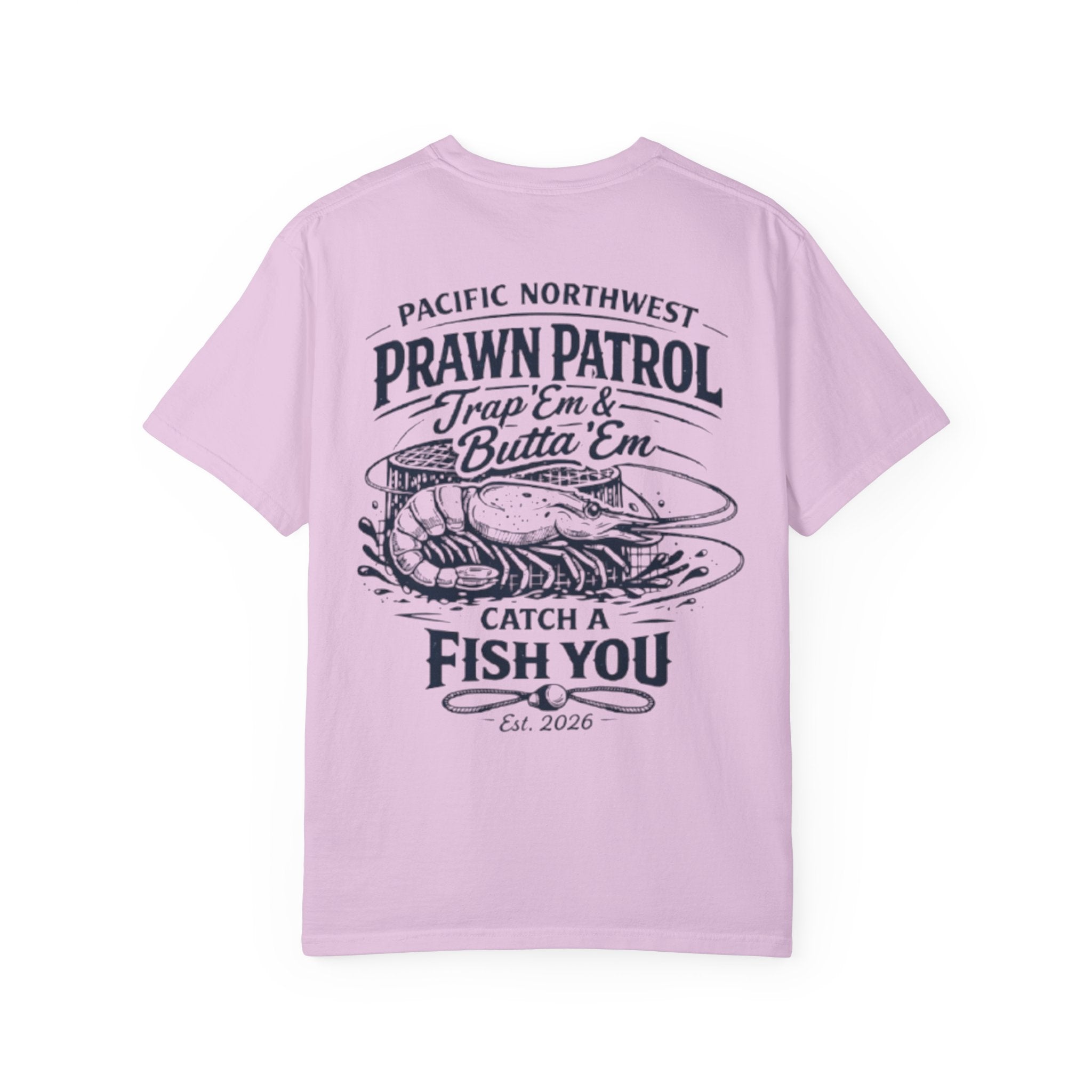 Prawn Patrol T-Shirt — 'Trap 'Em & Butta' Em' Pacific Northwest Fishing Tee