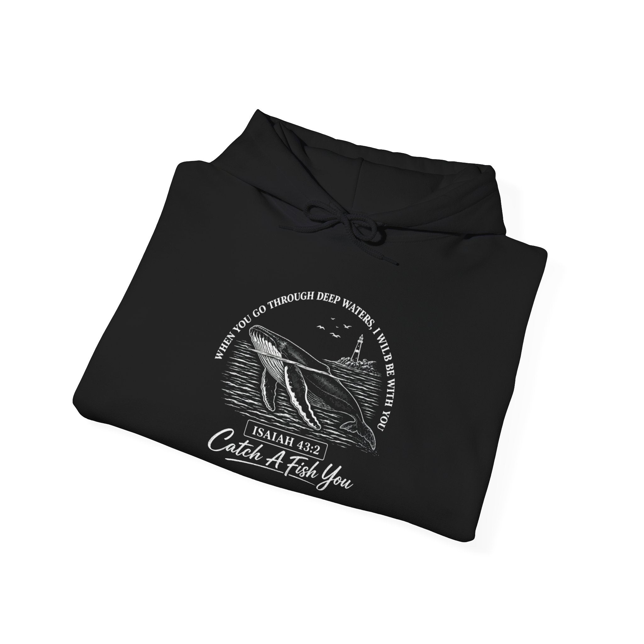 Fishing Hoodie - "Catch A Fish You" Whale Graphic Hoodie