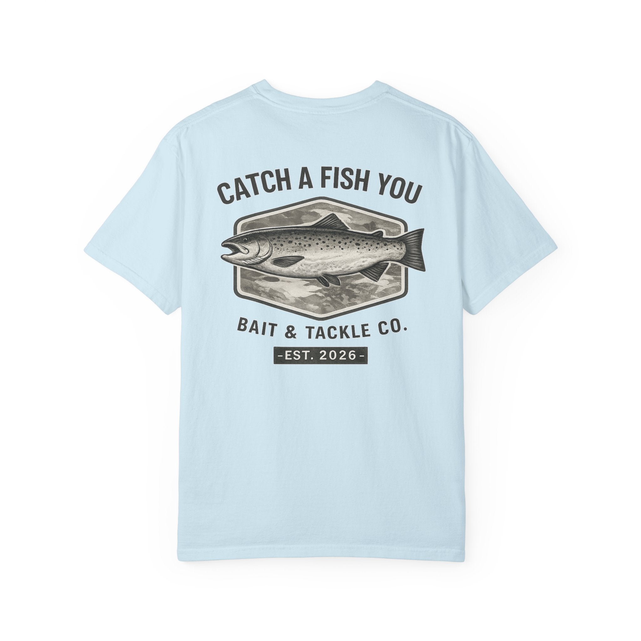 Fishing T-Shirt — “Catch a Fish You” Bait & Tackle Graphic Tee