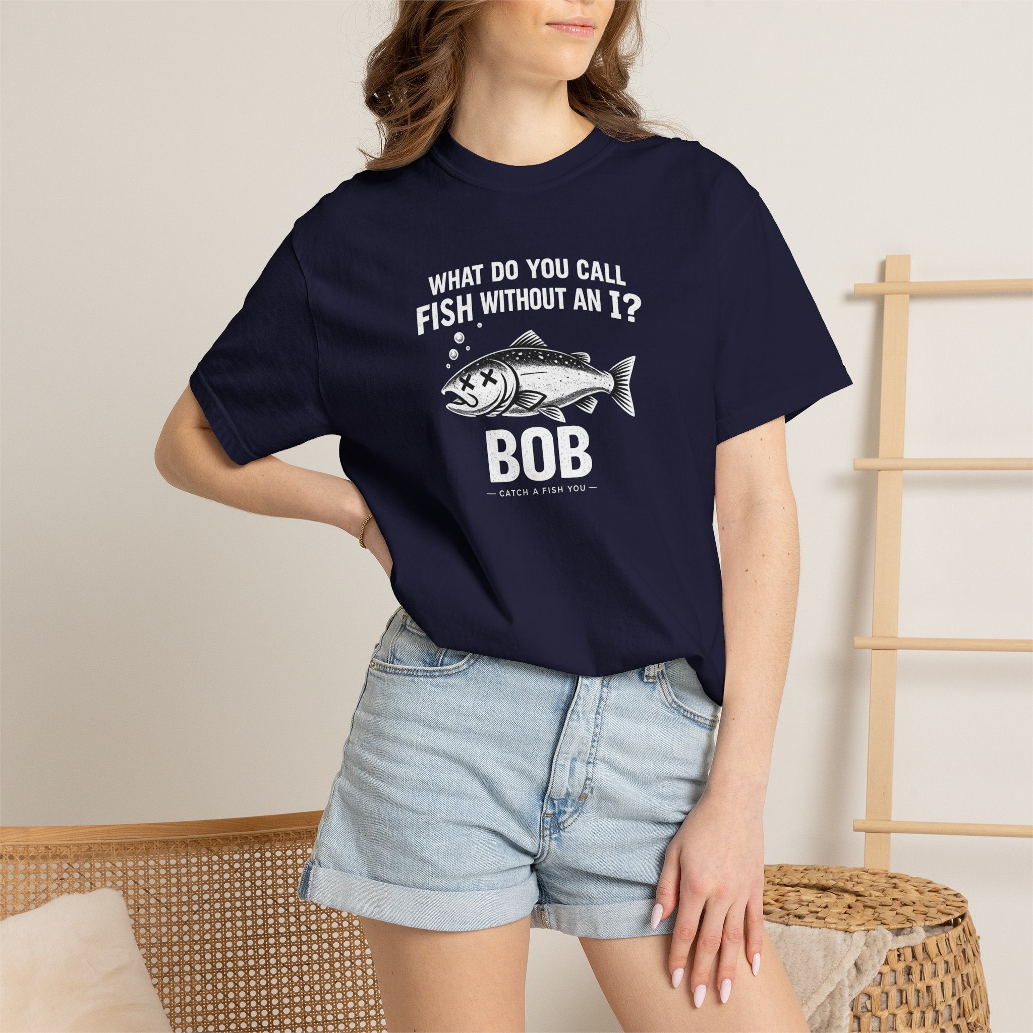 Fishing Joke T-Shirt — "What Do You Call Fish Without an I? Bob" Funny Angler Tee