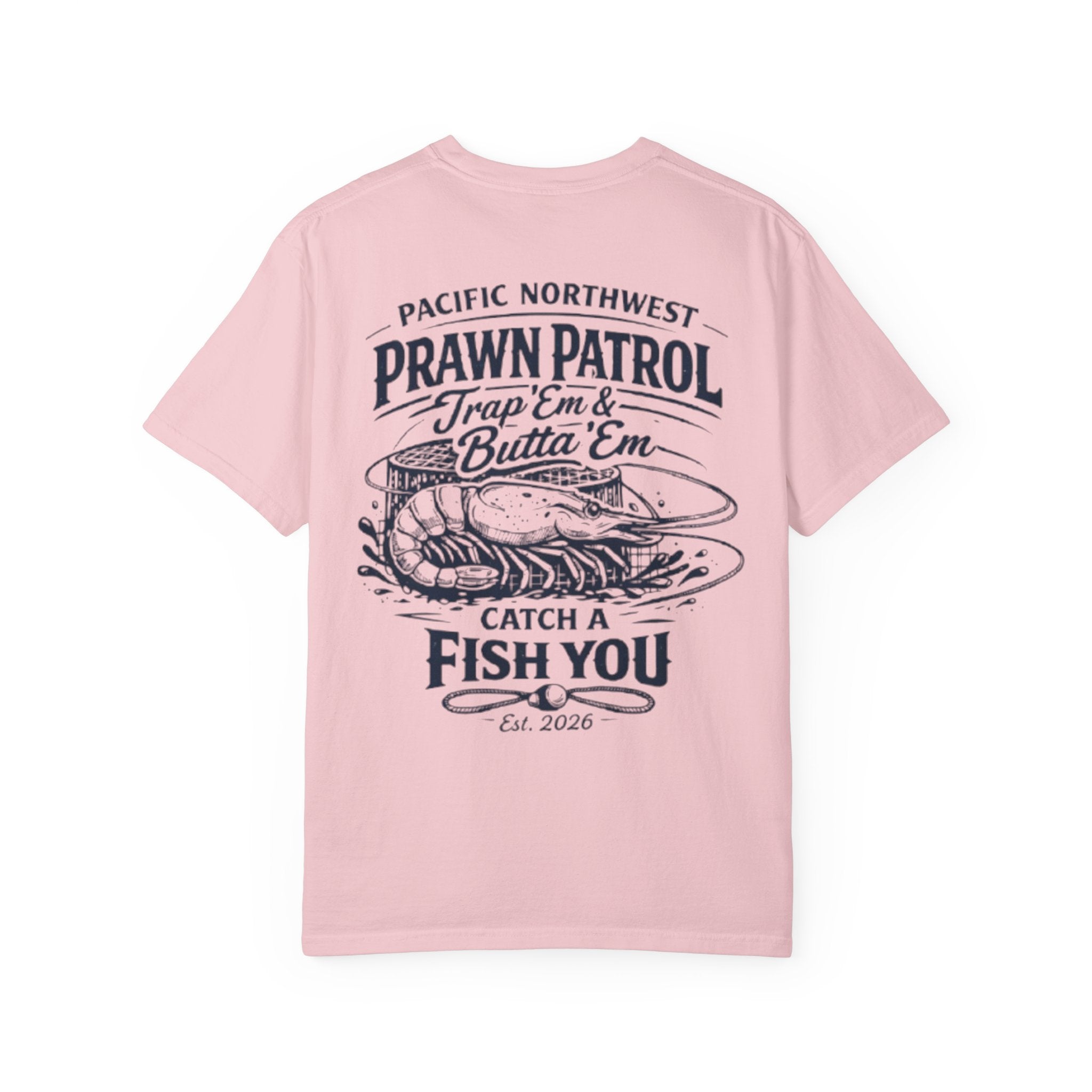 Prawn Patrol T-Shirt — 'Trap 'Em & Butta' Em' Pacific Northwest Fishing Tee
